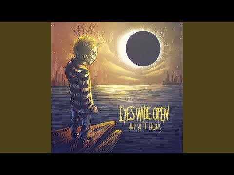 Eyes Wide Open - You Still Are You