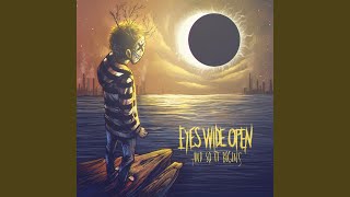 You Still Are You - Eyes Wide Open