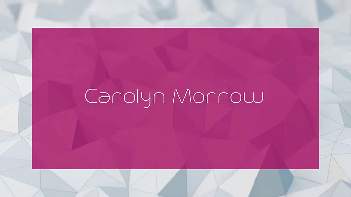 Carolyn Morrow - appearance