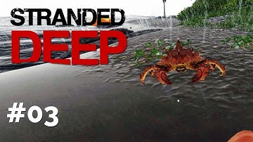 This Island even has GIANT CRABS | Stranded Deep Gameplay | EP 03