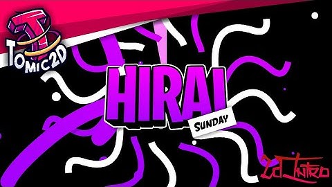 #56 🎬 Hirai Sunday 14 🎬 2dIntro 🎬 Paid 🎬 Android 100%