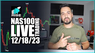 My Nas100 Live Trades Today 12-18-2023 | RISE Trading Strategy