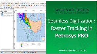 Seamless Digitization: Raster tracking Petrosys PRO