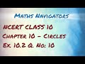 NCERT CLASS 10 CHAPTER 10 EXERCISE 10.2 Question 10