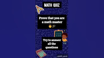 Math Quiz| Are you a math master 👨‍🎓?? #shorts