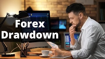 Forex Trading - What Is Drawdown?
