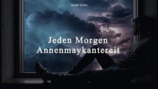 jeden morgen  - annenmaykantereit (legendado português e alemão)