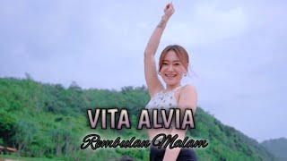 DJ VITA ALVIA || REMBULAN MALAM TERBARU 2024