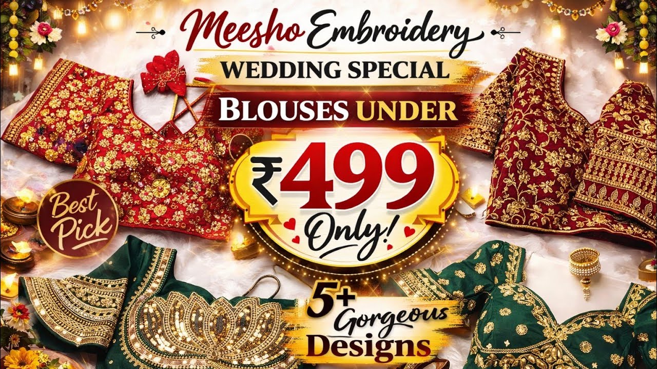 5 Meesho Embroidery Blouses Under ₹499 | Wedding Special 2026 Best Picks