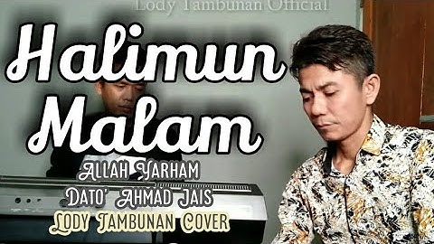 Tembang Melayu Nostalgia_Halimun Malam_@Lodi tambunan official