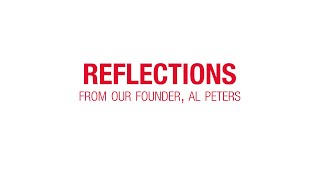 Reflections From Our Founder, Al Peters