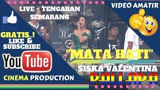New Pallapa Siska Valentina Terbaru  Mata Hati  Cak Met New Pallapa Tengaran Semarang
