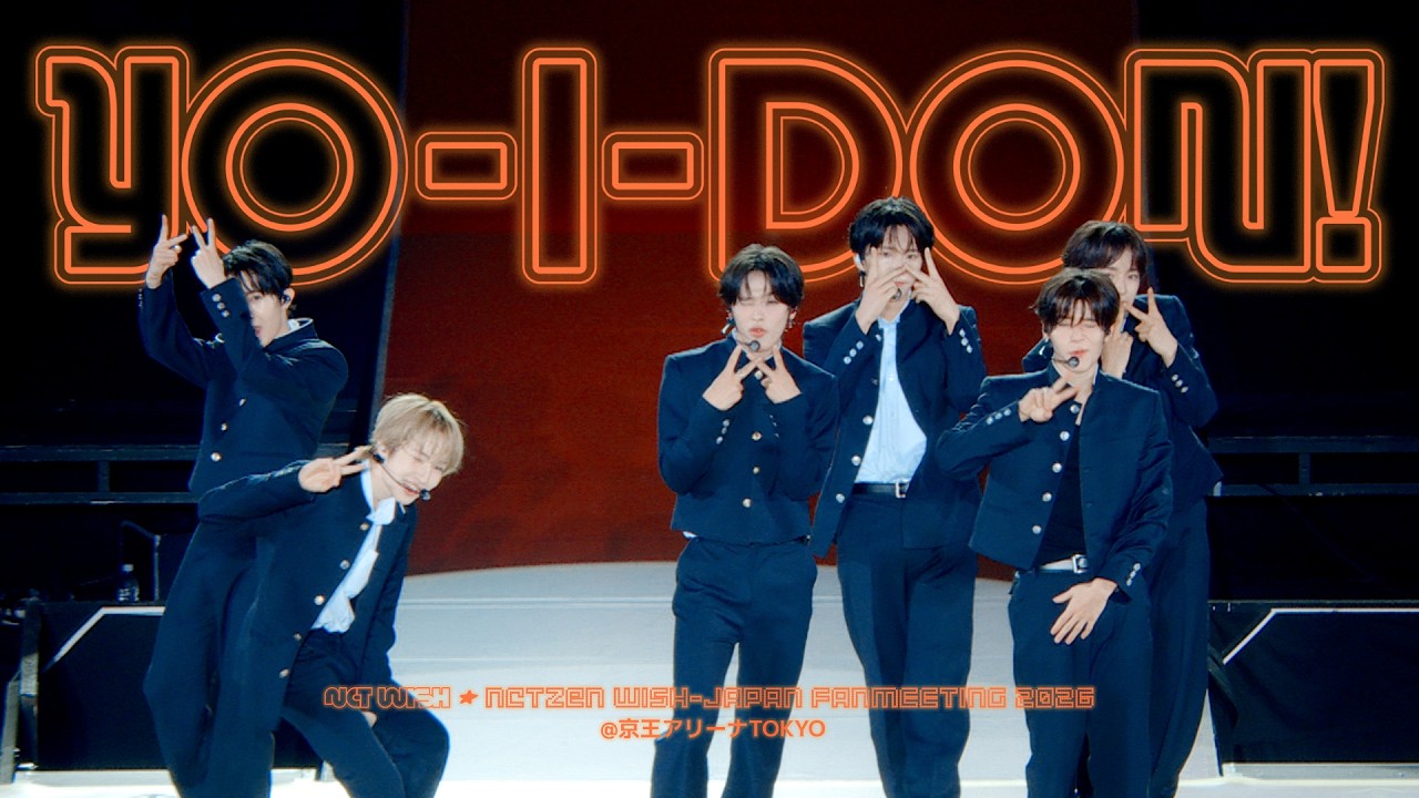 NCT WISH 엔시티 위시 'YO-I-DON!' @NCTzen WISH-JAPAN FANMEETING 2026
