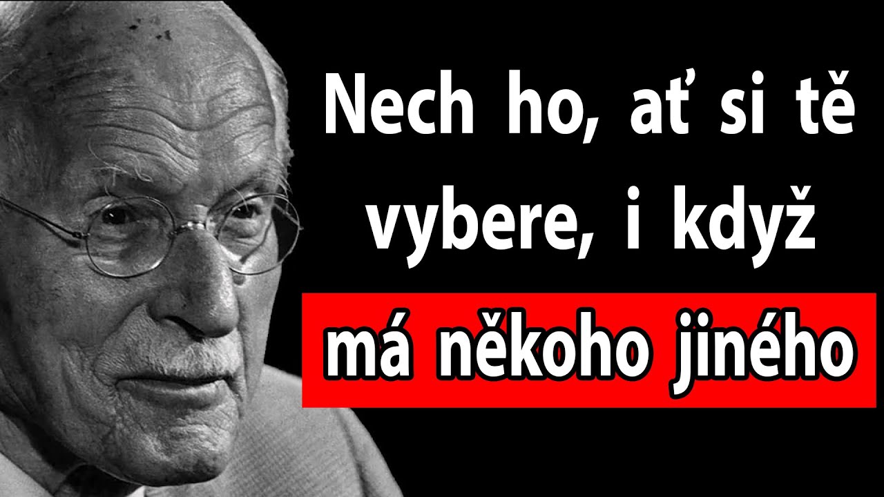 Jak si tě vybere i přesto, že má někoho jiného | Carl Jung