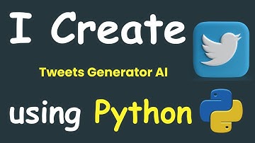 I CREATE AI POWERED TWEETS GENERATOR USING PYTHON & PYTHON MACHINE LEARNING PROJECTS & PYTHON AI