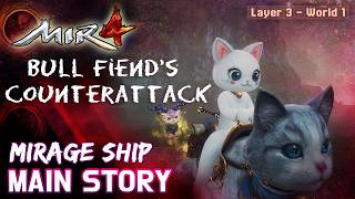 MIR4 | Main Quest Mirage Ship: Layer 3 [World 1] Bull Fiend's Counterattack