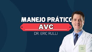 MANEJO PRÁTICO DE PACIENTE COM AVC