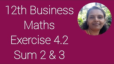 12th Business Maths|Exercise 4.2|Sum 2 & 3