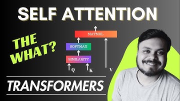 What is Self Attention | Transformers Part 2 | CampusX
