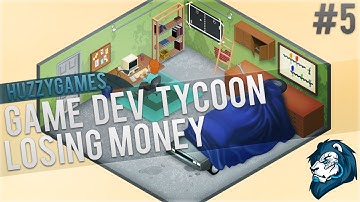 Game Dev Tycoon -  Losing Money - #5