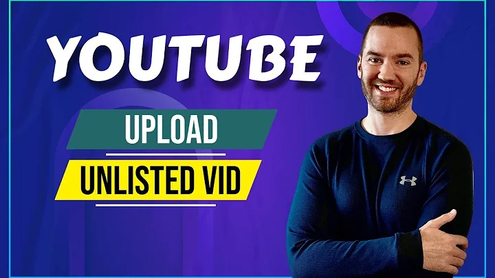 How To Upload Unlisted Videos To YouTube (Guide)