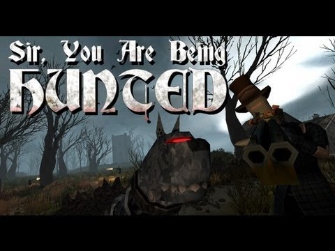   Sir You Are Being Hunted -  2