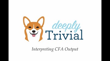 Interpreting CFA Output