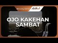 Ojo kakehan sambat  ustadz afifi abdul wadud ba hafidzahullah