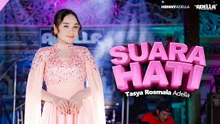 SUARA HATI - Tasya Rosmala Adella - OM ADELLA