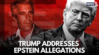 Justice Department Releases New Batch Of Documents In Epstein Investigation, Trump Is Furious | N18G