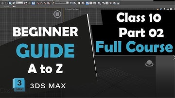 3Ds Max Getting Started Beginner Lesson 10 - Part 02 // Bangla Tutorial