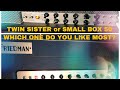 Friedman Twin Sister or Small Box 50 (which one do you like most)