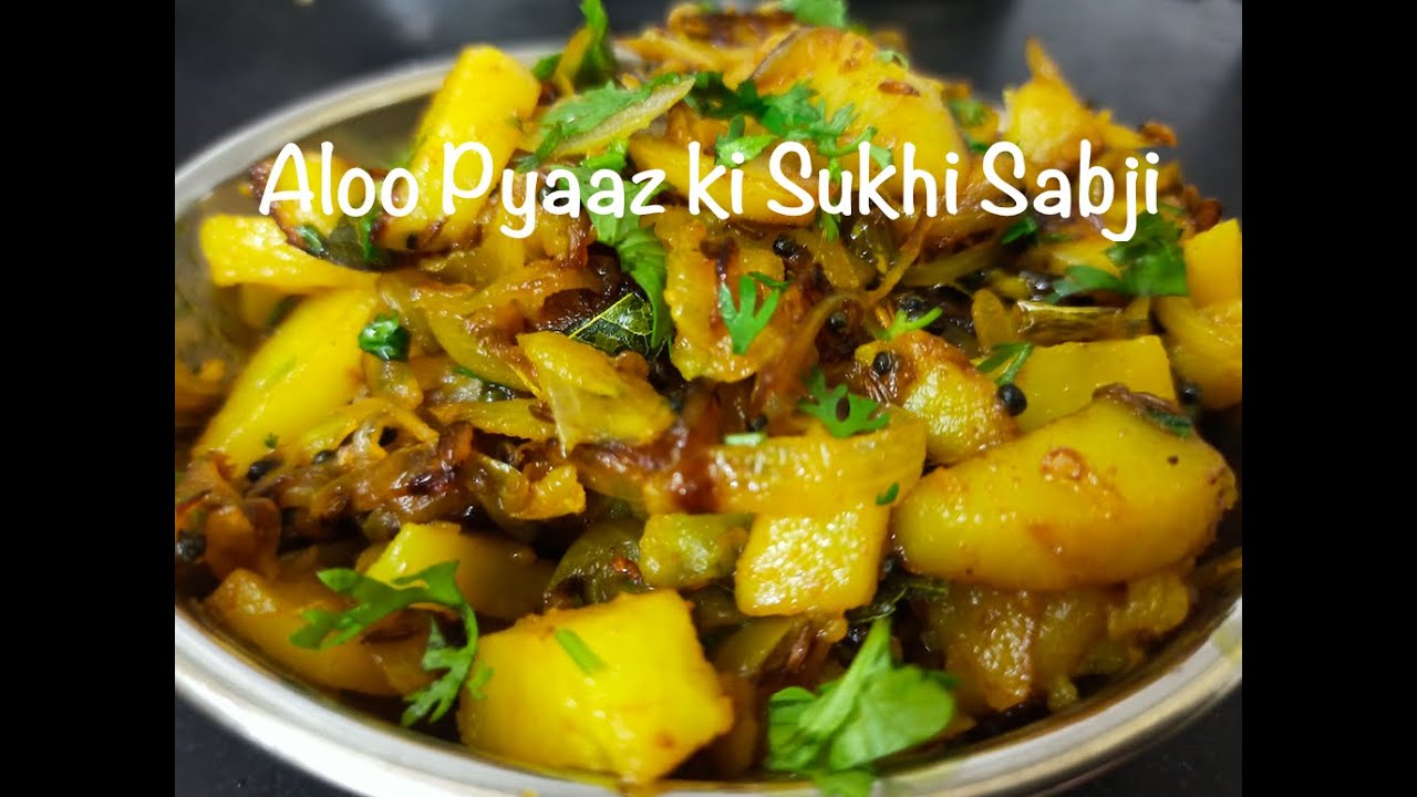 Aloo Pyaaz ki sukhi sabzi Quick 15 minutes Onion Potatoes dry Sabzi