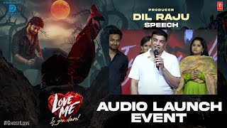 Producer Dil Raju Speech at Love Me Audio Launch Event  -  Ashish | Arun | MM Keeravaani by Dil Raju 4,168 views 1 month ago 6 minutes, 50 seconds