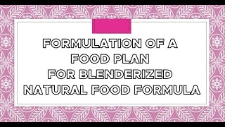 Plan for Natural Tube Feeding  || Food Plan for Blenderized Natural Formula screenshot 4