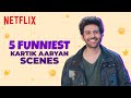 Kartik Aaryan&#39;s TOP 5 Hillarious Scenes | Bhool Bhulaiyaa 2 , Shehzada &amp; More | Netflix India