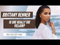 IS BRITTANY RENNER THE VILLAIN OR BROKEN HEARTED? WHY DID SHE LEAVE PJ WASHINGTON? FT. KRIYYA HAIR