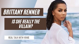 IS BRITTANY RENNER THE VILLAIN OR BROKEN HEARTED? WHY DID SHE LEAVE PJ WASHINGTON? FT. KRIYYA HAIR