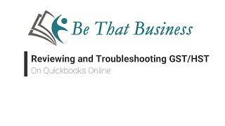 Reviewing and Troubleshooting GST/HST on QBO Quickbooks Online