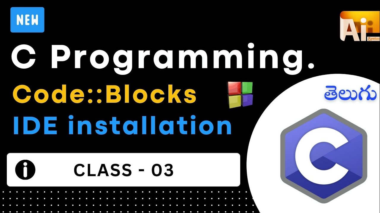 C Language Class 3 Tutorial | Code Blocks Installation for C ...