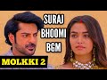 Surajbhoomi bgm  ep 29  molkki 2