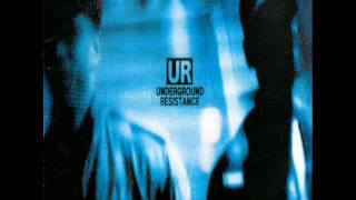 Underground Resistance - I Feel Like