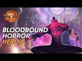 Bloodbound Horror Heroic - Prot Warrior POV