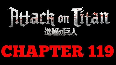 Attack on titan review chap 119