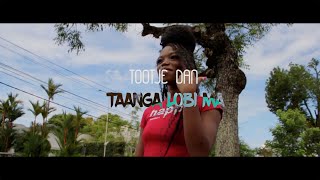 Download Lagu TOOTJE DAN- TAANGA LOBI MA(PROD BY DIGITAL STUDIO \u0026AMAKOS) MP3