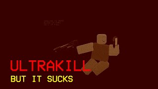 ultrakill but it's from dollar tree (roblox ultrablox)