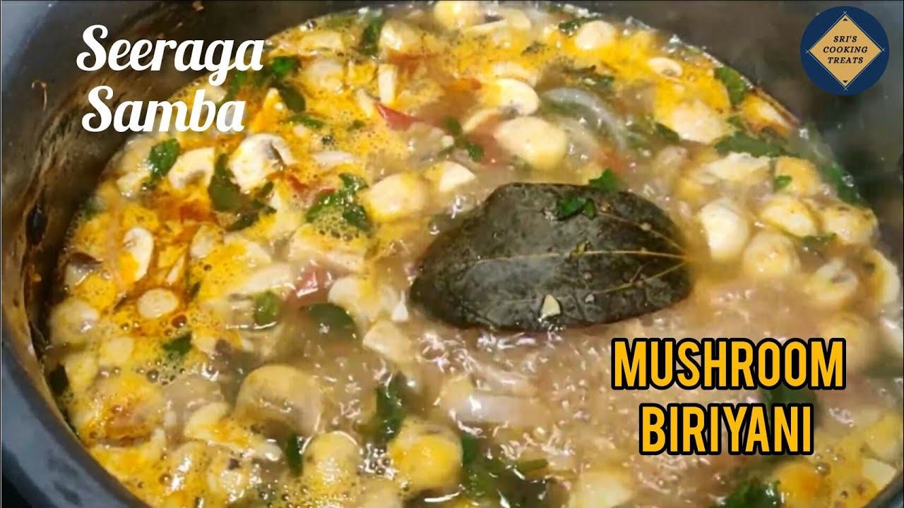 Seeraga samba mushroom biryani | biryani without pressure cooker ...