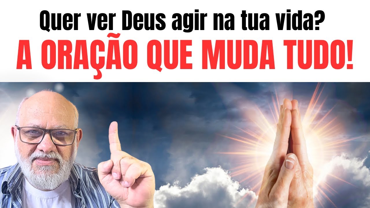 O segredo da oração que move o sobrenatural! 