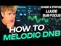 HOW TO MELODIC DNB (Sub Focus, Chase & Status, Luude)