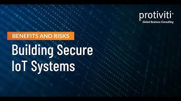 Building Secure IoT Systems: Benefits and Risks